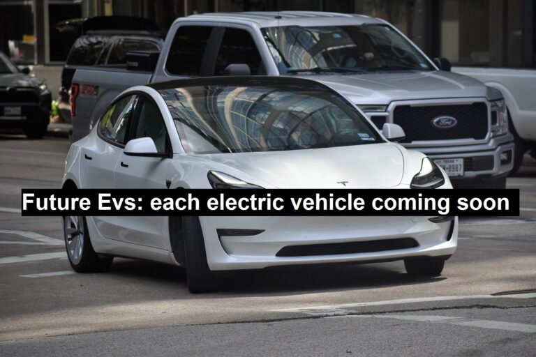 Future Evs: Electric Vehicle Coming Soon