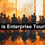 What is Enterprise Tourism?