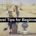 Travel Tips for Beginners